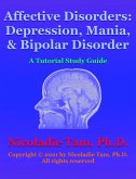 Affective Disorders: Depression, Mania and Bipolar Disorder: A Tutorial Study Guide (eBook, ePUB)