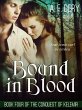 Bound in Blood (The Conquest of... - Bild 1