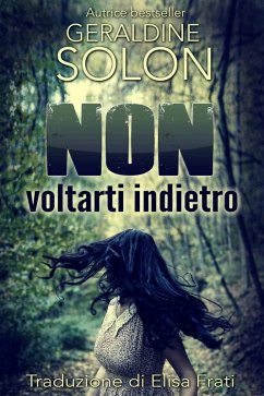 Non voltarti indietro (eBook, ePUB) - Solon, Geraldine