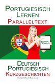 Portugiesisch Lernen - Paralleltext Kurzgeschichten (Deutsch - Portugiesisch) (eBook, ePUB)