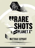 Matthias Gephart- Rare Shots on Planet X