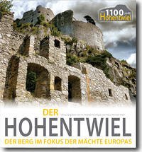 HOHENTWIEL BUCH - Aktuellste Gesamtausgabe 1100 Jahre Befestigung - Kessinger, Roland; Peter, Klaus-Michael; Wöllper, Jörg; Kappes, Reinhild; Hellmuth, Gero; Kuhn, Hans-Dieter