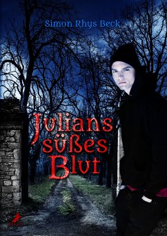 Julians süßes Blut (eBook, ePUB) - Beck, Simon Rhys