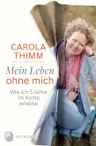 Mein Leben ohne mich (eBook, ePUB)