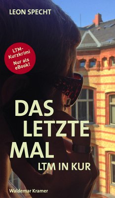 Das letzte Mal (eBook, ePUB) - Specht, Leon