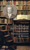 Die Erfindung des Dichterhauses. Das Goethe-Nationalmuseum in Weimar (eBook, PDF)