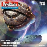 Tiuphorenwacht / Perry Rhodan-Zyklus "Die Jenzeitigen Lande" Bd.2808 (MP3-Download)