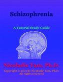 Schizophrenia: A Tutorial Study Guide (eBook, ePUB)