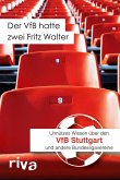 Der VfB hatte zwei Fritz Walter (eBook, ePUB)