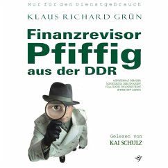 Finanzrevisor Pfiffig aus der DDR (MP3-Download) - Grün, Klaus Richard