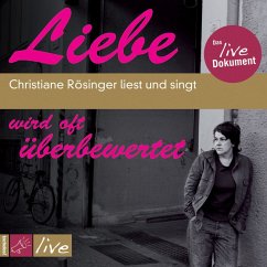 Liebe wird oft überbewertet (MP3-Download) - Rösinger, Christiane