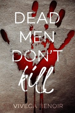 Dead Men Don't Kill (The Matt Saga) (eBook, ePUB) - Benoir, Viveca