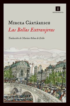 Las Bellas Extranjeras (eBook, ePUB) - Cartarescu, Mircea