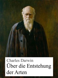 Die Entstehung der Arten (eBook, ePUB) - Darwin, Charles