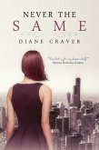 Never The Same (eBook, ePUB) Never The Same (eBook, ePUB)