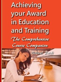 Achieving your Award in Education and Training: The Comprehensive Course Companion (eBook, ePUB) - Zaidi, Nabeel