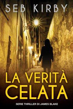La Verità Celata (James Blake, #1) (eBook, ePUB) Cover La Verità Celata (James Blake, #1) (eBook, ePUB)