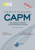 Certificação CAPM® - Para Membros de Equipes e Novos Gerentes de Projetos (eBook, ePUB)