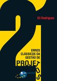 21 Erros Clássicos da Gestão de Projetos (eBook, ePUB)