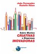 Sobre Mentes Criativas e Empresas... - Bild 1