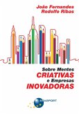 Sobre Mentes Criativas e Empresas Inovadoras (eBook, ePUB) Sobre Mentes Criativas e Empresas Inovadoras (eBook, ePUB)