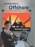 Liderança Offshore: Inspire, valorize e lidere Pessoas (eBook, ePUB) Liderança Offshore: Inspire, valorize e lidere Pessoas (eBook, ePUB)