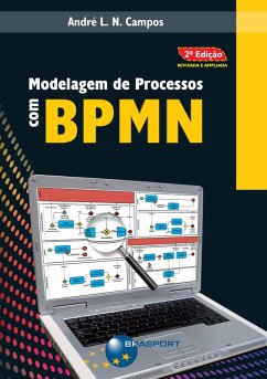 Modelagem de Processos com BPMN (2ª edição) (eBook, ePUB) - Campos, André L. N.