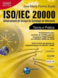 ISO/IEC 20000: Gerenciamento de Serviços de Tecnologia da Informação (eBook, ePUB) - Soula, Jose Maria Fiorino