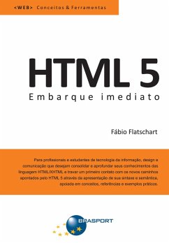 HTML 5 - Embarque Imediato (eBook, ePUB) - Flatschart, Fábio