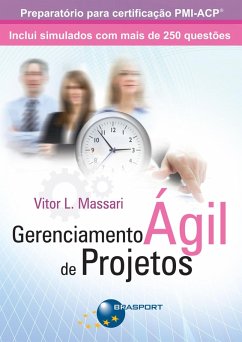 Gerenciamento Ágil de Projetos (eBook, ePUB) - Massari, Vitor L.