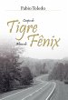 Corpo de Tigre, Alma de Fênix (eBook,... - Bild 1
