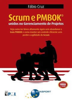 Scrum e PMBOK unidos no Gerenciamento de Projetos (eBook, ePUB) - Cruz, Fábio