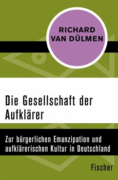 Die Gesellschaft der Aufklärer (eBook, ePUB) - Dülmen, Richard van