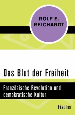 Das Blut der Freiheit (eBook, ePUB) - Reichardt, Rolf