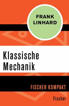 Klassische Mechanik (eBook, ePUB) - Linhard, Frank