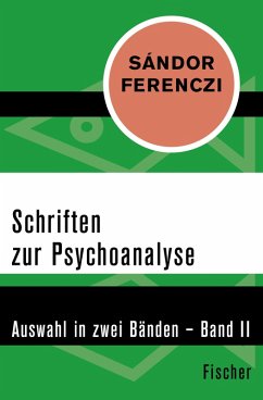 Schriften zur Psychoanalyse (eBook, ePUB) - Ferenczi, Sándor