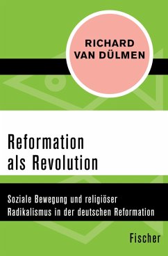Reformation als Revolution (eBook, ePUB) - Dülmen, Richard van