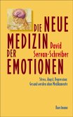 Die neue Medizin der Emotionen (eBook, ePUB)
