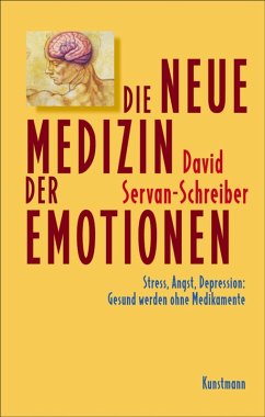 Die neue Medizin der Emotionen (eBook, ePUB) - Servan-Schreiber, David