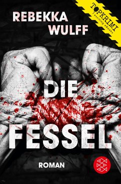 Die Fessel (eBook, ePUB) - Wulff, Rebekka
