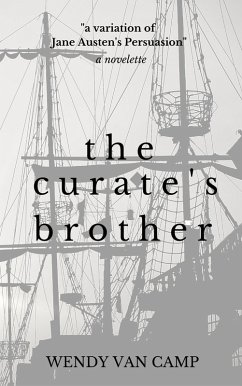 The Curate's Brother: A Jane Austen Variation of Persuasion (eBook, ePUB) - Camp, Wendy van