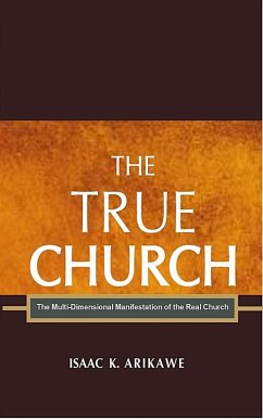 The True Church (eBook, ePUB) - Arikawe, Isaak K.