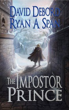 The Impostor Prince (eBook, ePUB) - Debord, David; Span, Ryan A