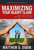 Maximizing Your Injury Claim (eBook, ePUB)