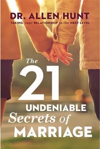 21 Undeniable Secrets of Marriage (eBook, ePUB) 21 Undeniable Secrets of Marriage (eBook, ePUB)