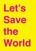 Let's Save the World (eBook, ePUB)