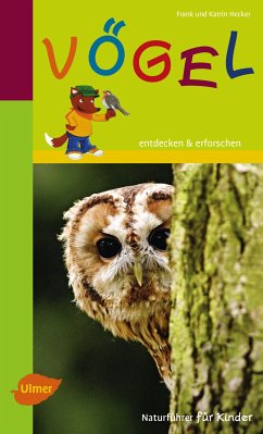 Naturführer für Kinder: Vögel (eBook, PDF) - Hecker, Frank und Katrin