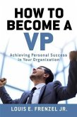 How to Become a VP (eBook, ePUB)