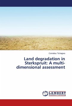 Land degradation in Sterkspruit: A multi-dimensional assessment - Tichagwa, Cornelius