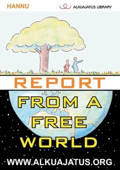 Report from a Free World - Hannu